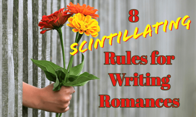 8 Scintillating Rules for Writing Romances