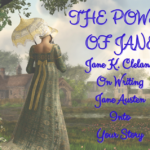 THE POWER OF JANE: Jane K. Cleland on writing Jane Austen into your story