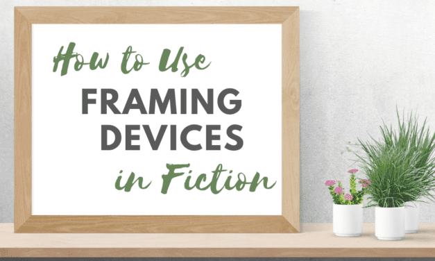 How to Use Framing Devices in Fiction