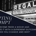 WRITING PROMPT: Rewrite a Scene from a Movie