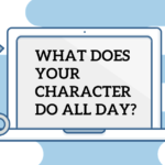 What Does Your Character Do All Day?