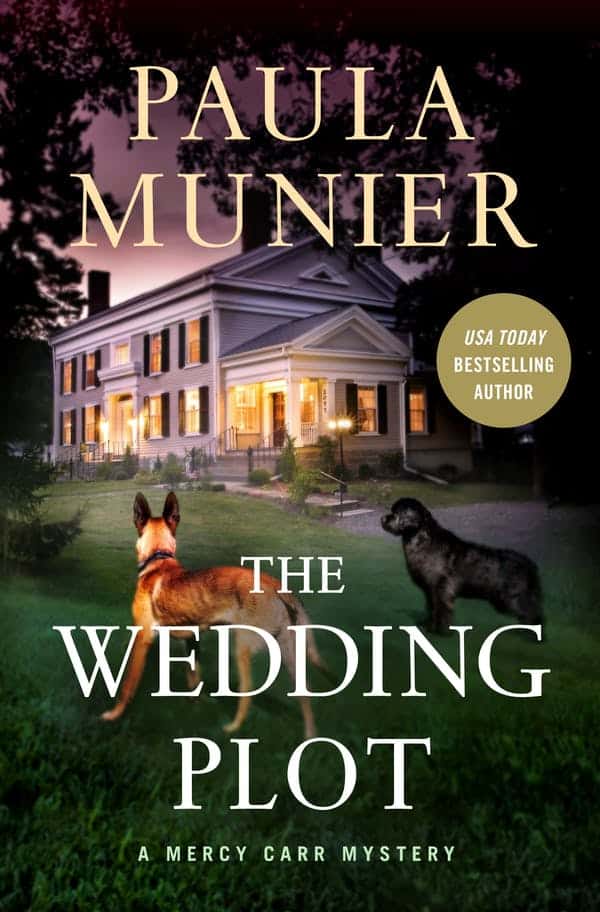 Book cover for Paula Munier's "The Wedding Plot" featuring two dogs looking in attention at a large white building with multiple columns and windows in a wooded area