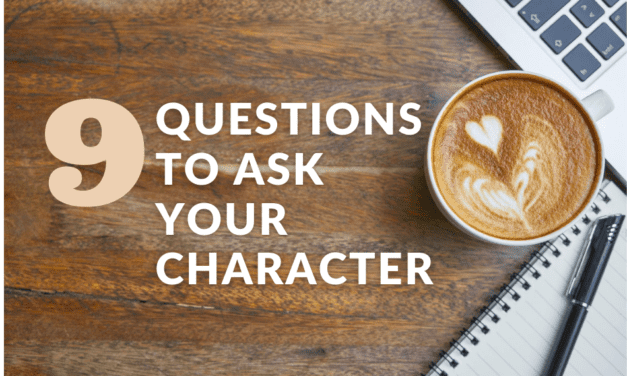 9 Questions to Ask Your Character