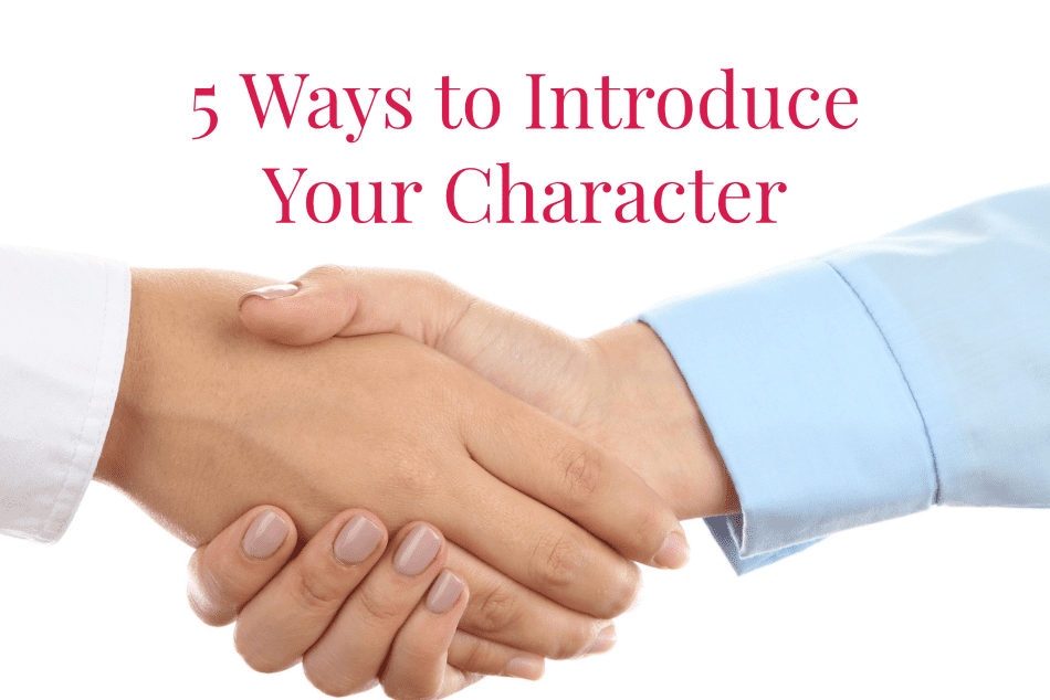 5 Ways to Introduce Your Character