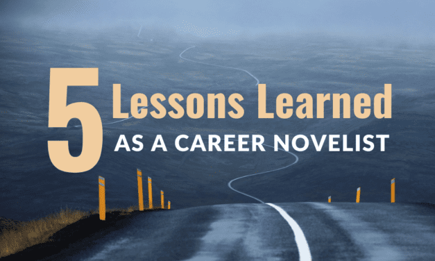 5 Lessons Learned as a Career Novelist