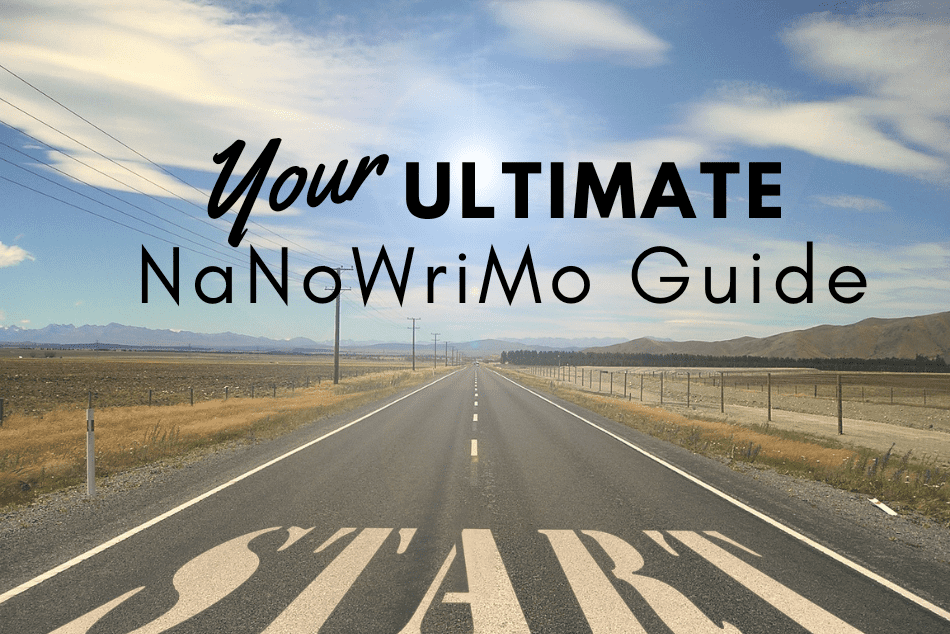 Your Ultimate NaNoWriMo Guide
