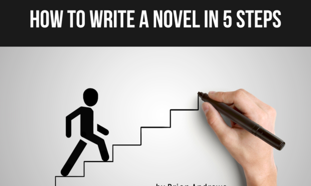 How To Write A Novel in 5 Steps