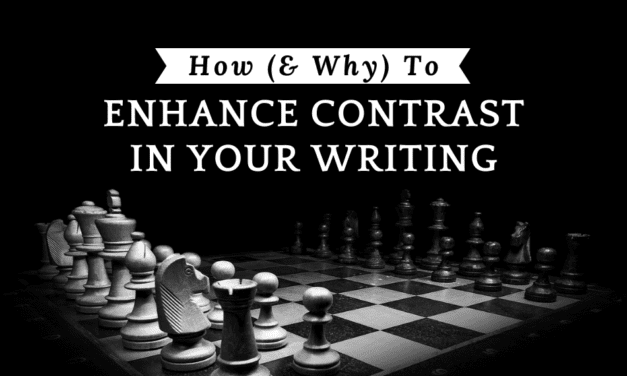 How to Enhance Contrast in Your Writing