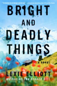 The cover of the book Bright and Deadly things shows a field of red flowers that might be poppies in a mountain setting on a warm sunny day