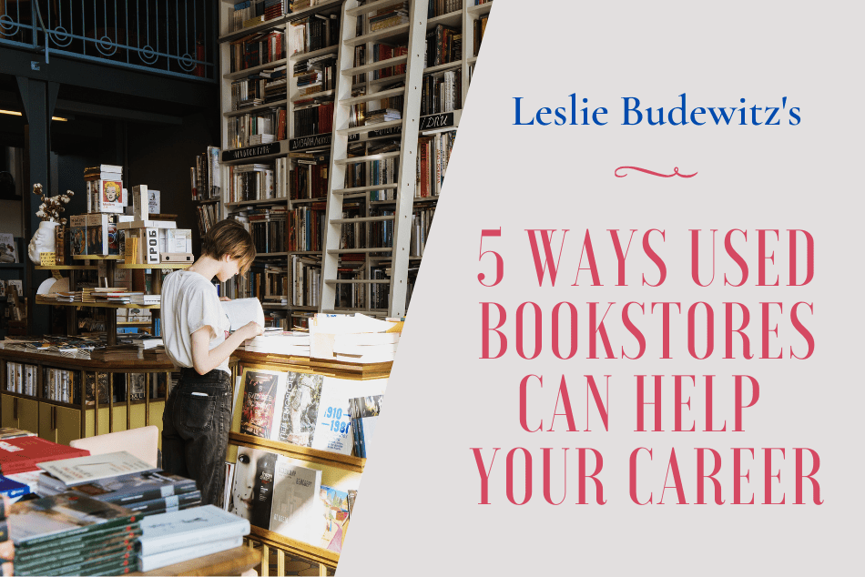 5 Ways Used Bookstores Can Help Your Career