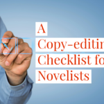A Copy-editing Checklist for Novelists