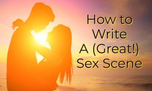 How to Write A (Great!) Sex Scene
