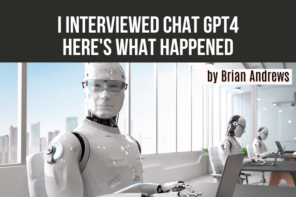 I interviewed Chat GPT4 — Here’s what happened