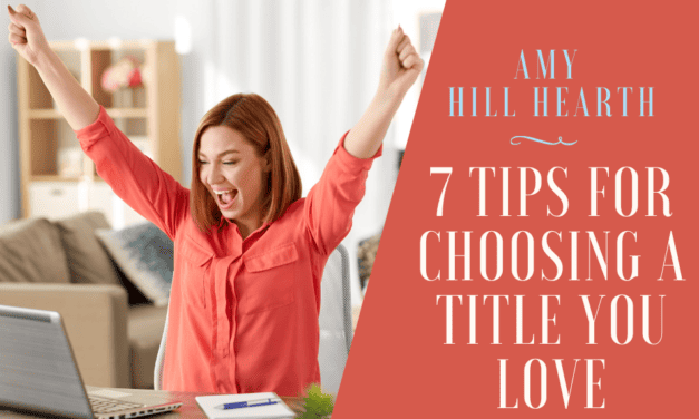 7 Tips for Choosing a Title You Love