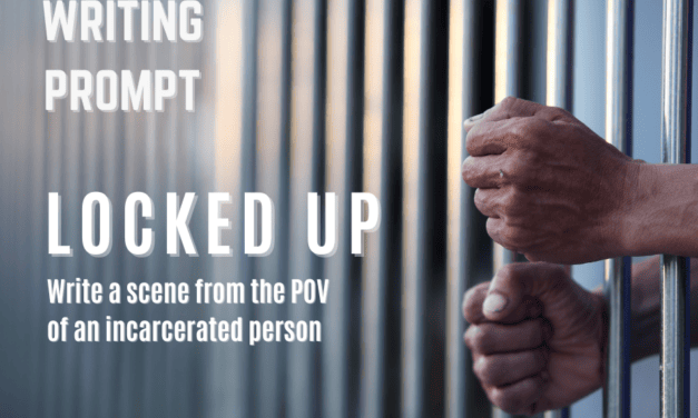 Writing Prompt: Locked Up!