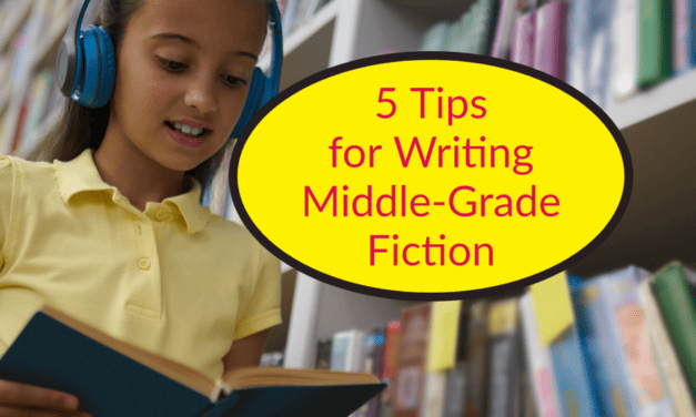 5 Tips for Writing For Middle-Grade Fiction