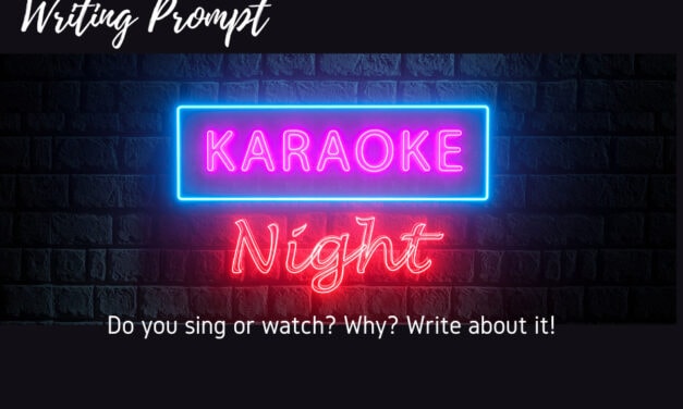 Writing Prompt: Karaoke Night