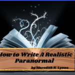 How to Write a “Realistic” Paranormal