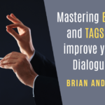 Mastering Beats and Tags to Improve Your Dialogue