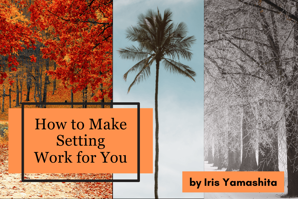 How to Make Setting Work for You