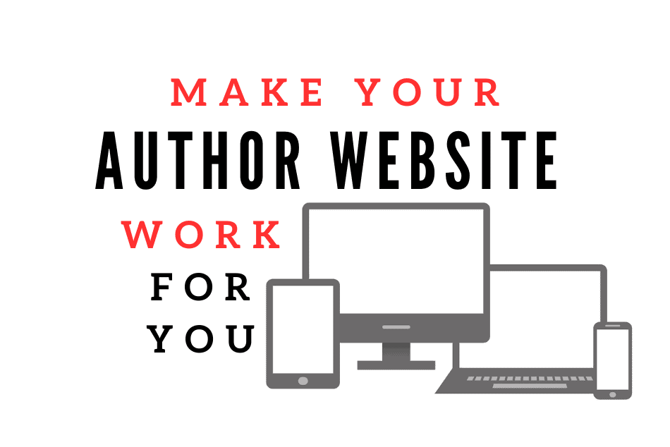 Make Your Author Website Work for You
