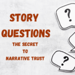 STORY QUESTIONS: The Secret to Narrative Thrust