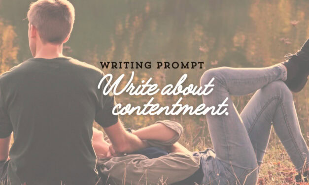 Writing Prompt: Contentment