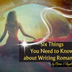 Six Things You Need to Know about Writing Romantasy