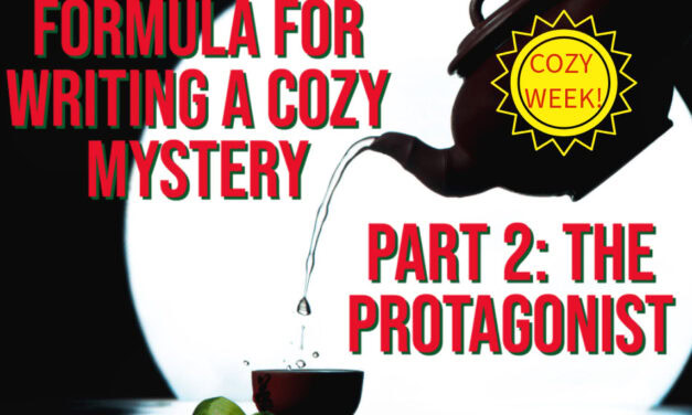 Formula for Writing a Cozy Mystery, Part 2: The Protagonist