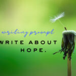 Writing Prompt: Hope