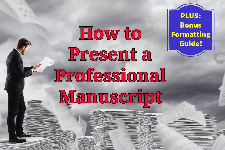 How to Present a Professional Manuscript