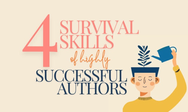 4 Survival Skills of Highly Successful Authors