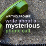 Writing Prompt: Mysterious Call