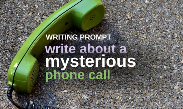 Writing Prompt: Mysterious Call