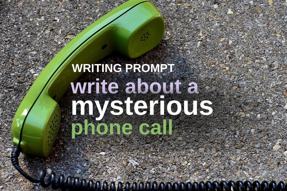 Writing Prompt: Mysterious Call